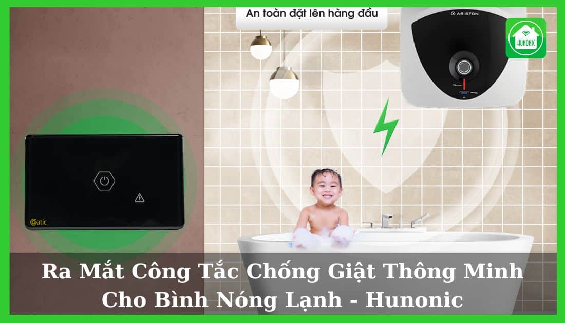 Công tắc chống giật Hunonic Ra Mắt