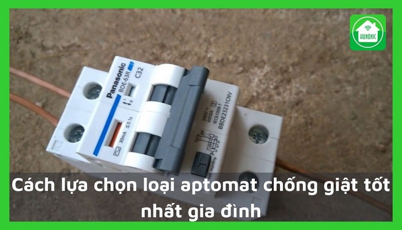 Loại aptomat chống giật tốt nhất gia đình