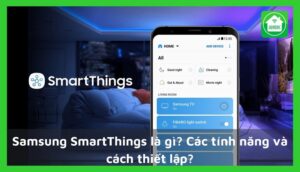 SmartThings là gì